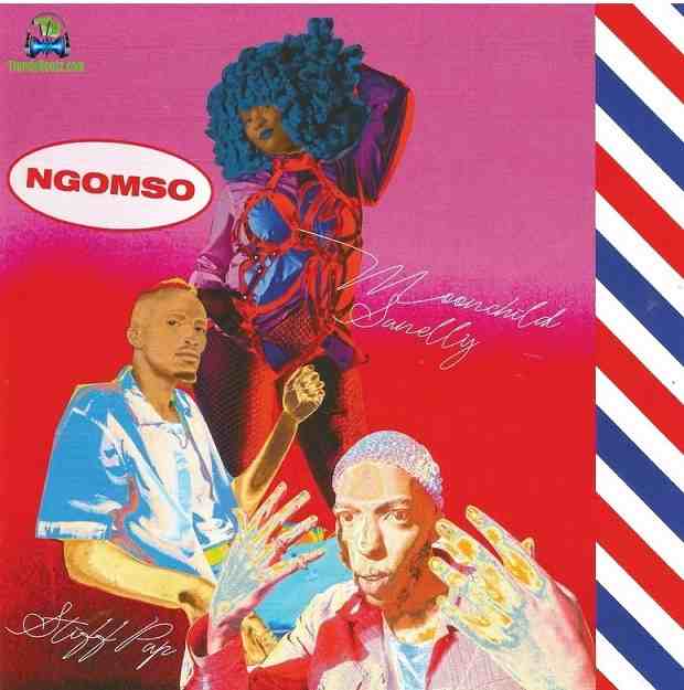 Stiff Pap - Ngomso ft Moonchild Sanelly